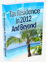 FREE DOWNLOAD - Tax Residence In 2012 & Beyond