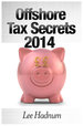 FREE DOWNLOAD&##x3a; Offshore Tax Secrets 2014