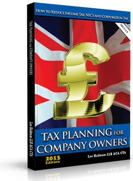 FREE DOWNLOAD - Tax Planning for Company Owners&##x3a; How to Reduce Income Tax, NIC&##x27;s and Corporation Tax - 2013 Edition