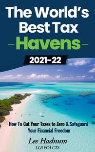 FREE DOWNLOAD - The World&##x27;s Best Tax Havens 2021&##x2f;2022