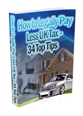 FREE DOWNLOAD - How To Legally Pay Less Tax&##x3a; 34 Top Tips