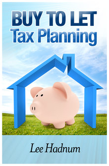 FREE DOWNLOAD - Buy To Let Tax Planning In 2015&##x2f;2016