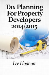 FREE DOWNLOAD - Tax Planning For Property Developers&##x3a; 2014&##x2f;2015