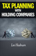 FREE DOWNLOAD - Tax Planning With Holding Companies&##x3a; 2015&##x2b;