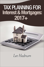 FREE DOWNLOAD - Tax Planning For Interest and Mortgages - 2017&##x2b;