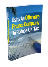 Using An Offshore Finance Company To Reduce UK Tax