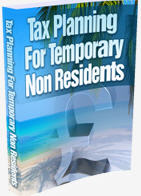 Tax Planning For Temporary Non Residents In 2013&##x2f;2014