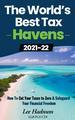 The World's Best Tax Havens 2021/2022