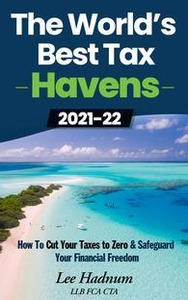FREE DOWNLOAD The Worlds Best Tax Havens 20212022